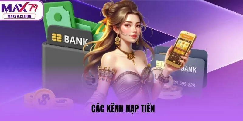 Các kênh nạp tiền